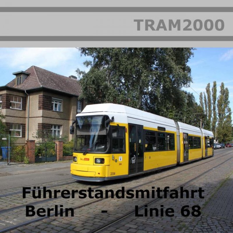 Straßenbahnstrecken - Führerstandsmitfahrten - BVG Linie 68