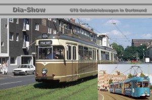 Dia-Show - GT8 - Gelenktriebwagen in Dortmund